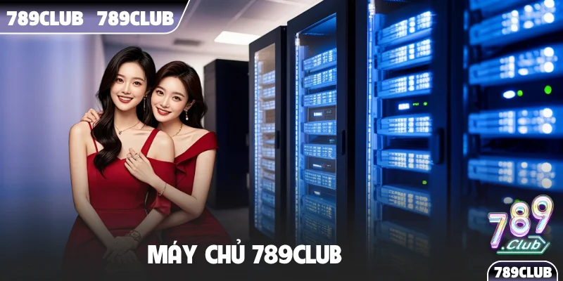 Máy chủ 789Club