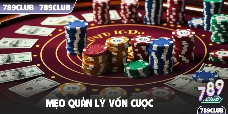 Mẹo quản lý vốn cược